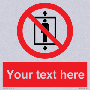 Custom prohibition Do not use this lift for people